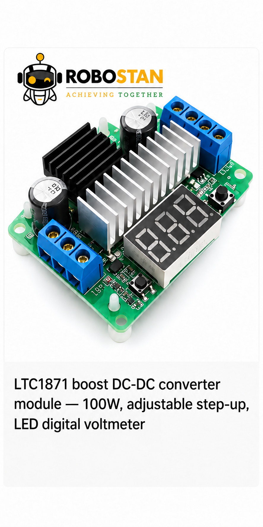 LTC1871 boost DC-DC converter module — 100W, adjustable step-up, LED digital voltmeter - Robostan